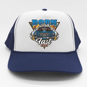 Born To Ride Fast Cars Trucker Hat