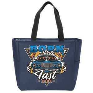 Born To Ride Fast Cars Zip Tote Bag