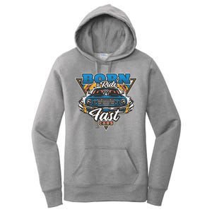 Born To Ride Fast Cars Women's Pullover Hoodie