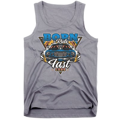 Born To Ride Fast Cars Tank Top