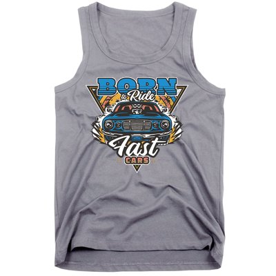 Born To Ride Fast Cars Tank Top