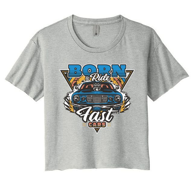 Born To Ride Fast Cars Crop Top