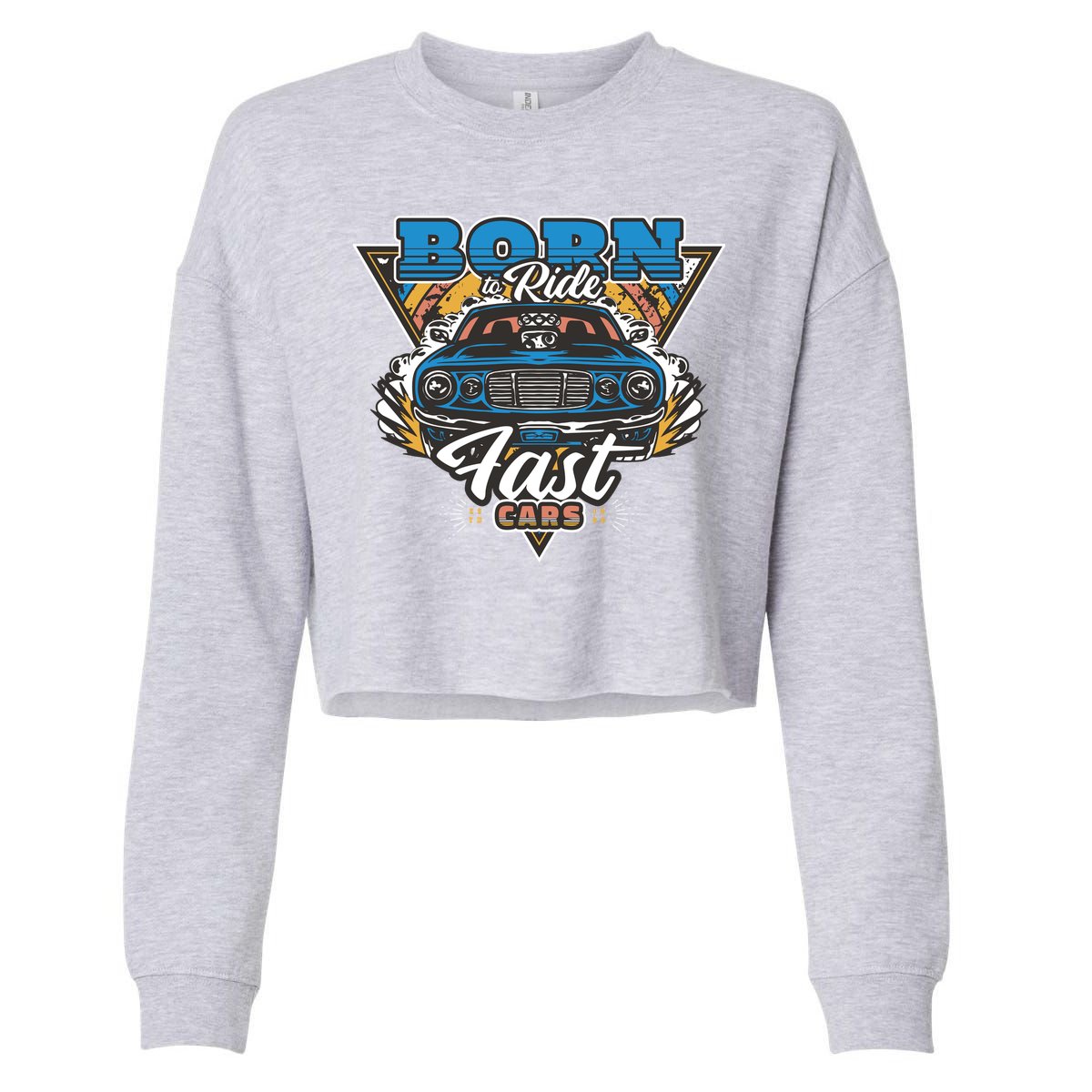 Born To Ride Fast Cars Cropped Pullover Crew