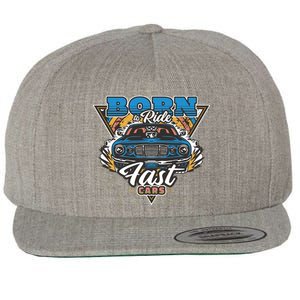 Born To Ride Fast Cars Wool Snapback Cap