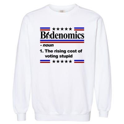 Bidenomics The Rising Cost Of Voting Stupid Funny Anti Joe Biden Garment-Dyed Sweatshirt