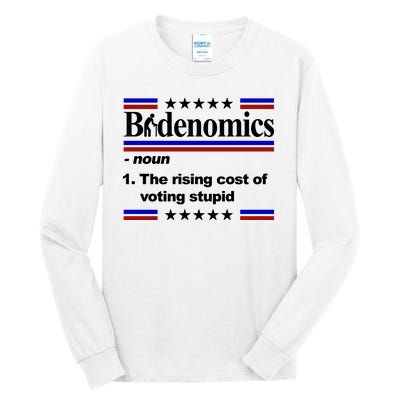 Bidenomics The Rising Cost Of Voting Stupid Funny Anti Joe Biden Tall Long Sleeve T-Shirt