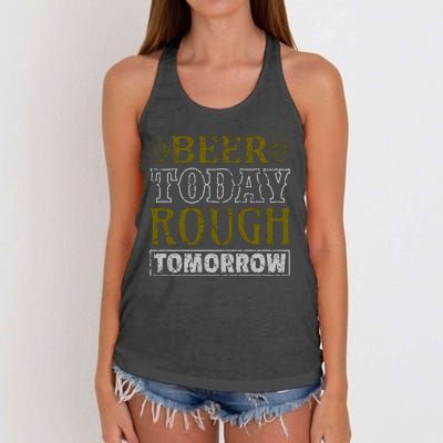 Beer Today Rough Tomorrow Women's Knotted Racerback Tank