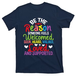 Be The Reason Someone Feels Loved Social Workers T-Shirt