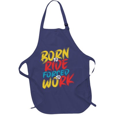 Born To Ride Forced To Work Full-Length Apron With Pockets