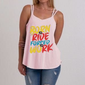 Born To Ride Forced To Work Women's Strappy Tank