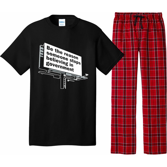 Be The Reason Someone Stops Believing In Government Pajama Set