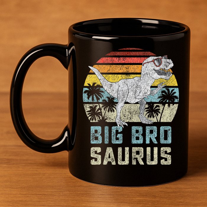Bigbrosaurus T Rex Dinosaur Big Bro Saurus Brother Family 11oz C Handle Ceramic Mug