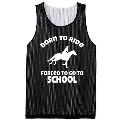 Born To Ride Forced To Go To School Funny Gift Mesh Reversible Basketball Jersey Tank