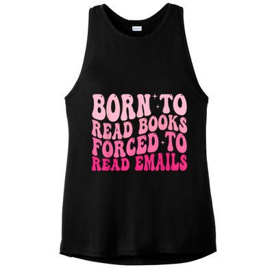 Born To Read Books Forced To Read Emails Groovy Reading Ladies PosiCharge Tri-Blend Wicking Tank