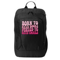 Born To Read Books Forced To Read Emails Groovy Reading City Backpack