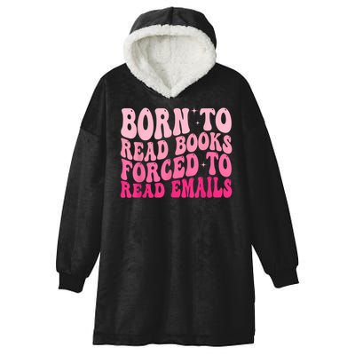 Born To Read Books Forced To Read Emails Groovy Reading Hooded Wearable Blanket