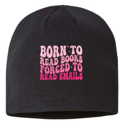 Born To Read Books Forced To Read Emails Groovy Reading Sustainable Beanie