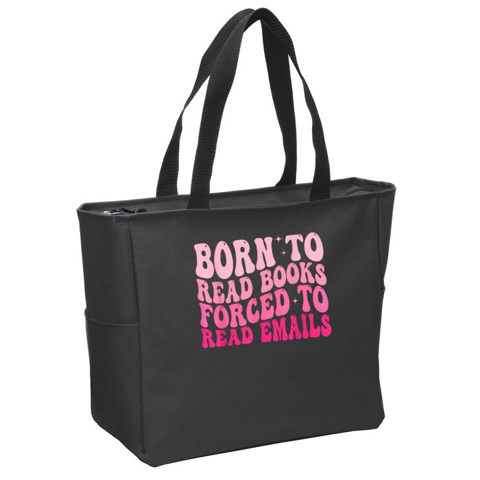 Born To Read Books Forced To Read Emails Groovy Reading Zip Tote Bag