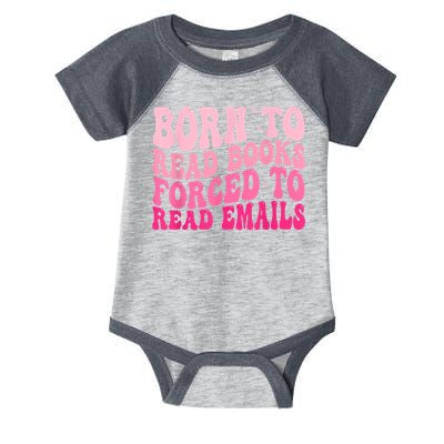 Born To Read Books Forced To Read Emails Groovy Reading Infant Baby Jersey Bodysuit