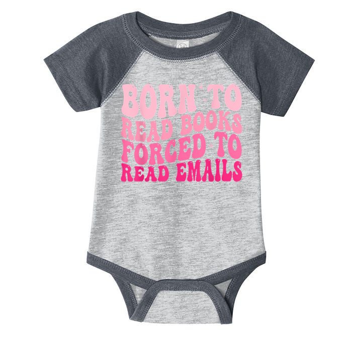 Born To Read Books Forced To Read Emails Groovy Reading Infant Baby Jersey Bodysuit