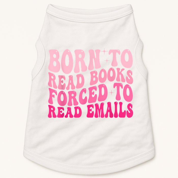 Born To Read Books Forced To Read Emails Groovy Reading Doggie Tank