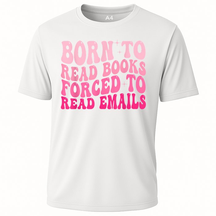 Born To Read Books Forced To Read Emails Groovy Reading Performance Shirt