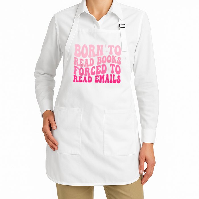 Born To Read Books Forced To Read Emails Groovy Reading Apron