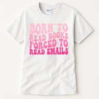 Born To Read Books Forced To Read Emails Groovy Reading Tall T-Shirt