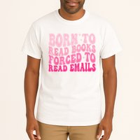 Born To Read Books Forced To Read Emails Groovy Reading Tall T-Shirt
