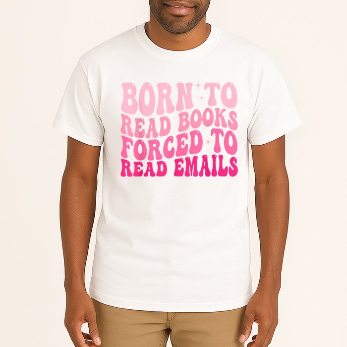 Born To Read Books Forced To Read Emails Groovy Reading Tall T-Shirt