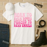 Born To Read Books Forced To Read Emails Groovy Reading Tall T-Shirt
