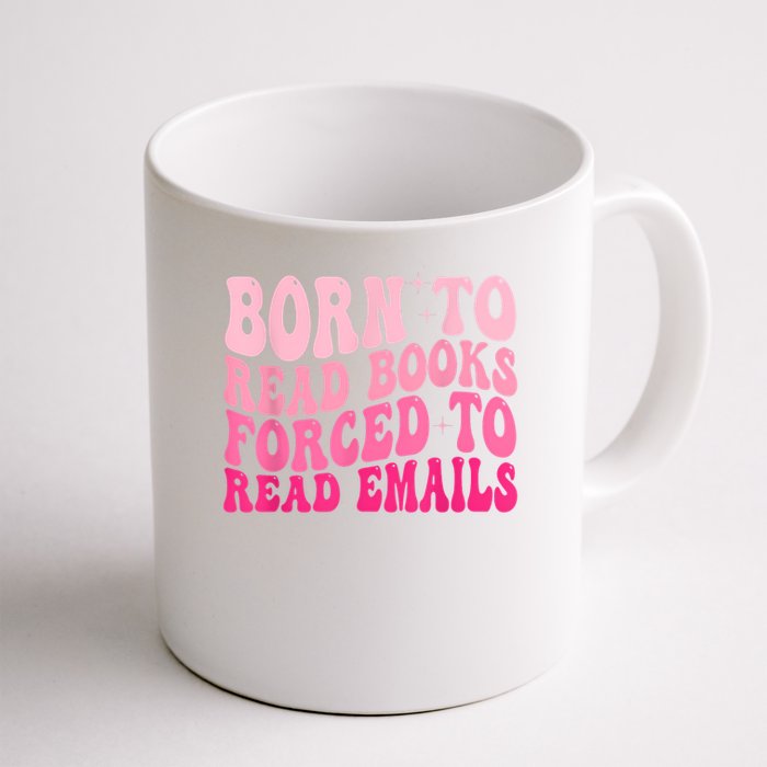 Born To Read Books Forced To Read Emails Groovy Reading Mug