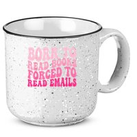 Born To Read Books Forced To Read Emails Groovy Reading 15oz Campfire Ceramic Mug
