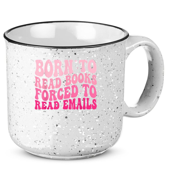 Born To Read Books Forced To Read Emails Groovy Reading 15oz Campfire Ceramic Mug