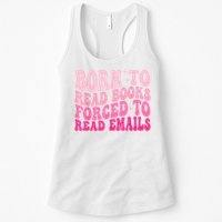 Born To Read Books Forced To Read Emails Groovy Reading Womens Tank Top