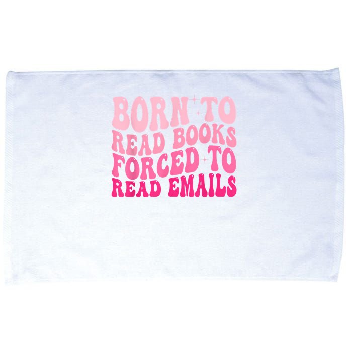 Born To Read Books Forced To Read Emails Groovy Reading Microfiber Hand Towel