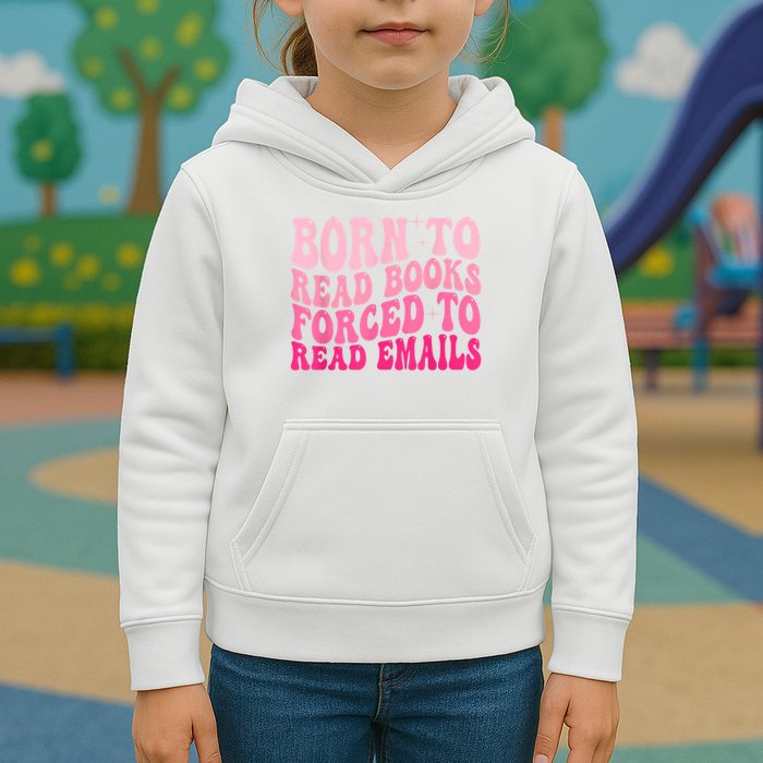 Born To Read Books Forced To Read Emails Groovy Reading Kids Hoodie