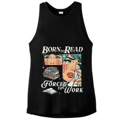 Born To Read Vintage Forced To Work Bookish Addict Bookworm Ladies PosiCharge Tri-Blend Wicking Tank