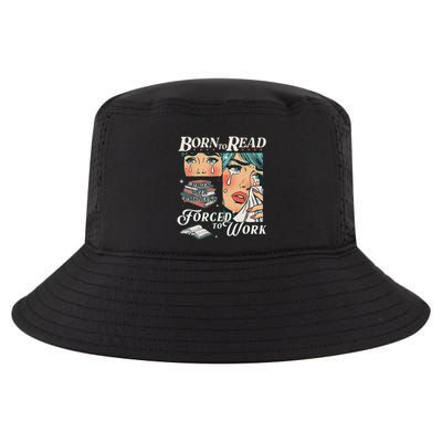Born To Read Vintage Forced To Work Bookish Addict Bookworm Cool Comfort Performance Bucket Hat