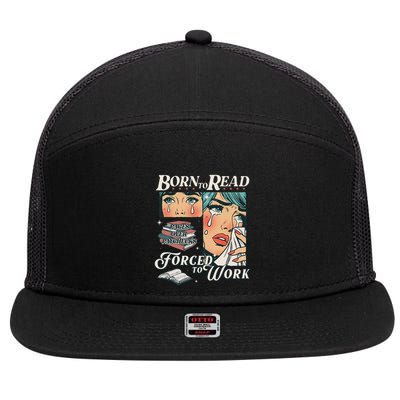 Born To Read Vintage Forced To Work Bookish Addict Bookworm 7 Panel Mesh Trucker Snapback Hat
