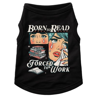 Born To Read Vintage Forced To Work Bookish Addict Bookworm Doggie Tank