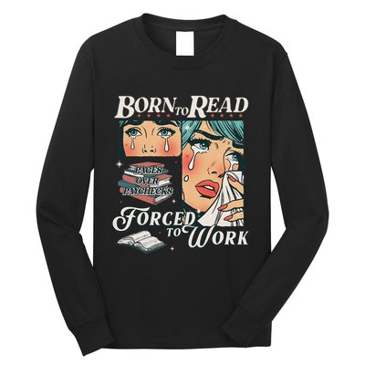 Born To Read Vintage Forced To Work Bookish Addict Bookworm Long Sleeve Shirt