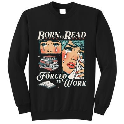 Born To Read Vintage Forced To Work Bookish Addict Bookworm Sweatshirt