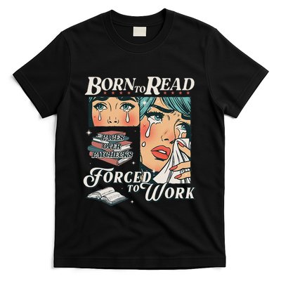 Born To Read Vintage Forced To Work Bookish Addict Bookworm T-Shirt