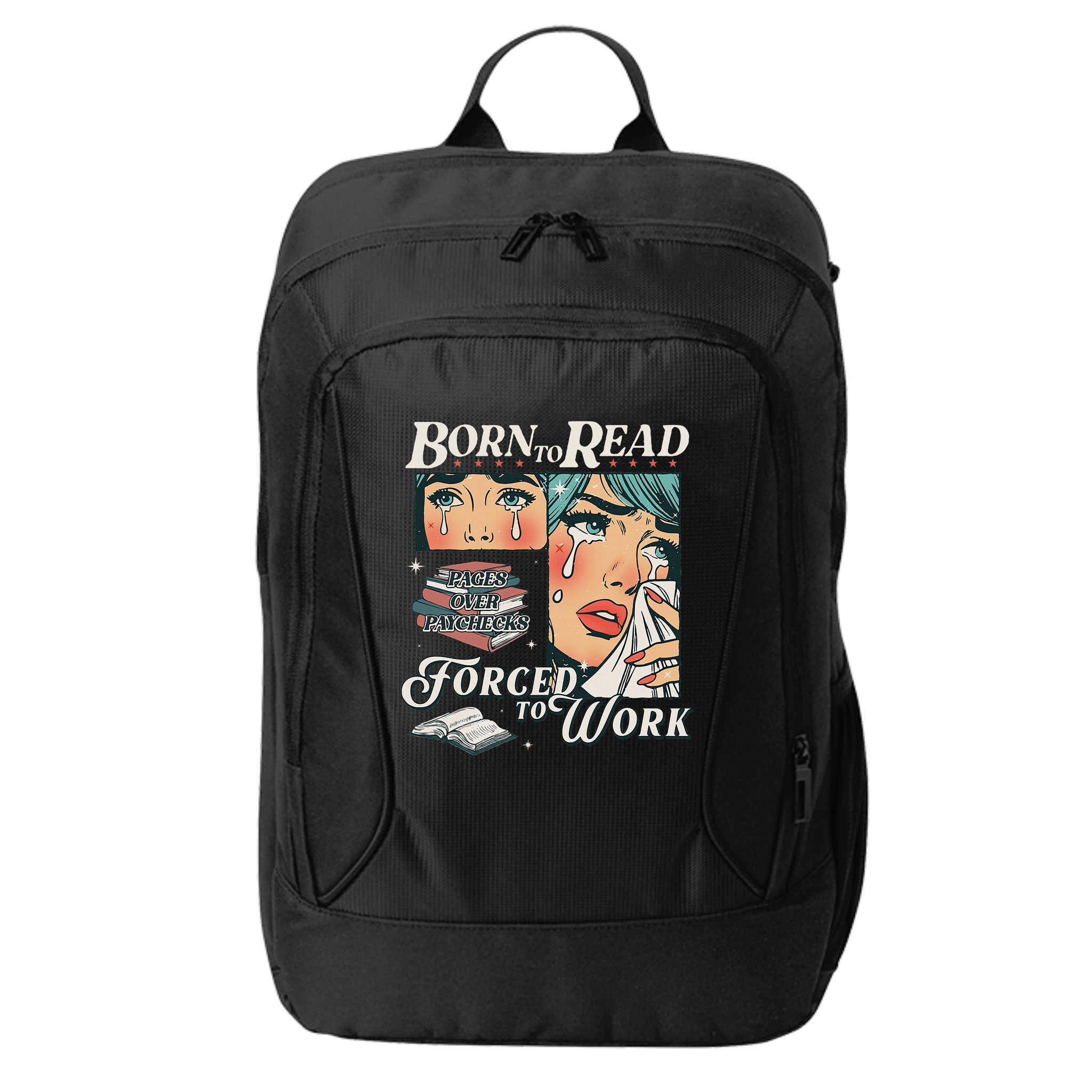 Born To Read Vintage Forced To Work Bookish Addict Bookworm City Backpack