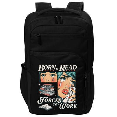 Born To Read Vintage Forced To Work Bookish Addict Bookworm Impact Tech Backpack