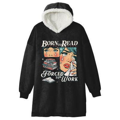 Born To Read Vintage Forced To Work Bookish Addict Bookworm Hooded Wearable Blanket