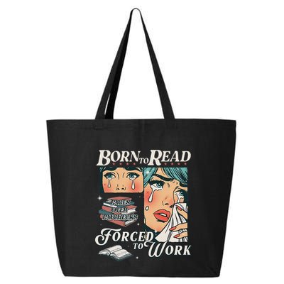 Born To Read Vintage Forced To Work Bookish Addict Bookworm 25L Jumbo Tote