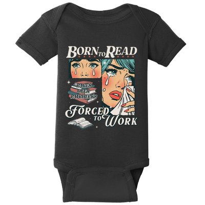 Born To Read Vintage Forced To Work Bookish Addict Bookworm Baby Bodysuit