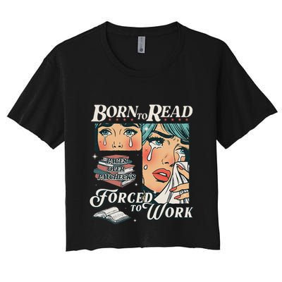 Born To Read Vintage Forced To Work Bookish Addict Bookworm Crop Top